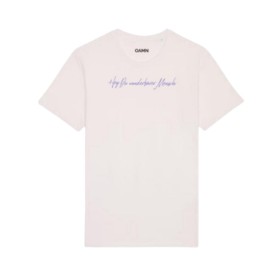 Aktion: T-Shirt  "Hey Du wunderbarer Mensch" in weiß, Druckfarbe violett, OAMN Logo auf dem Rücken